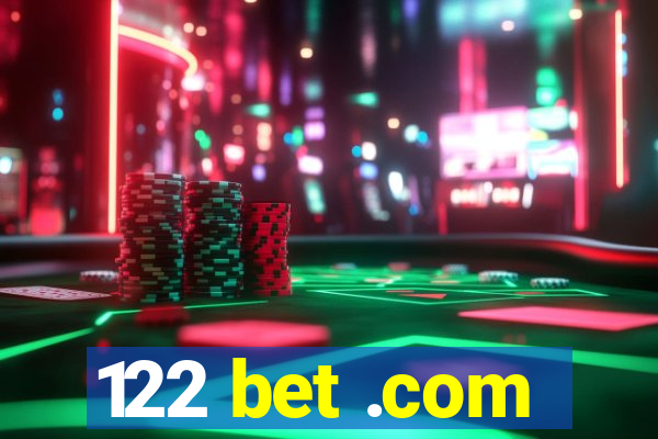 122 bet .com